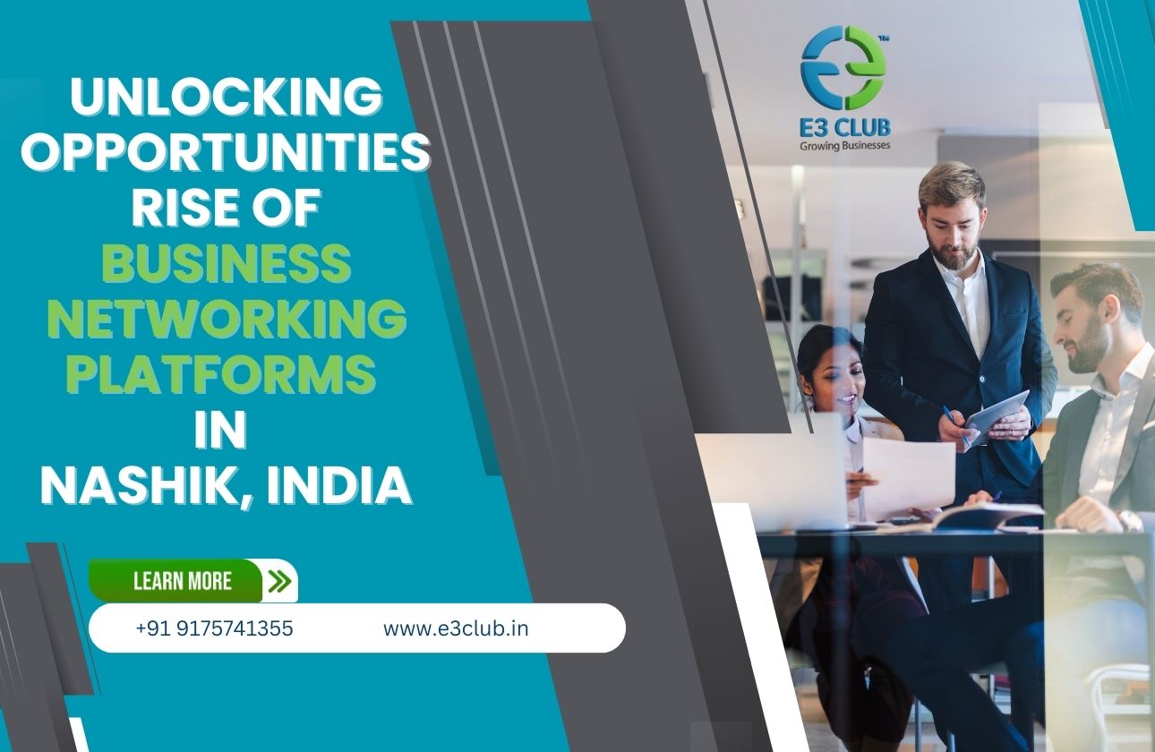 Unlocking Opportunities: The Rise of Business Networking Platforms in Nashik, India