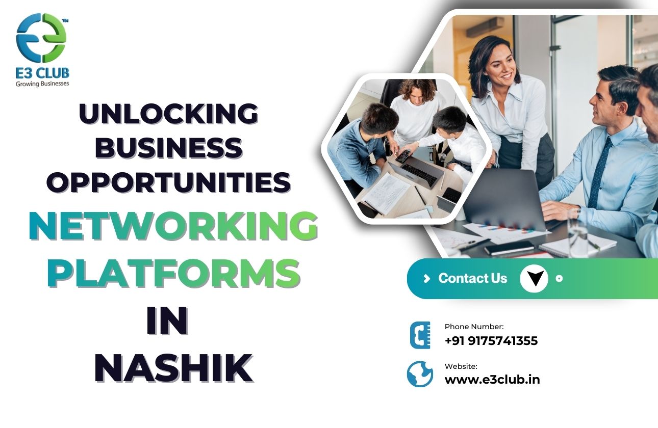 Unlocking Business Opportunities: The Rise of Networking Platforms in Nashik India